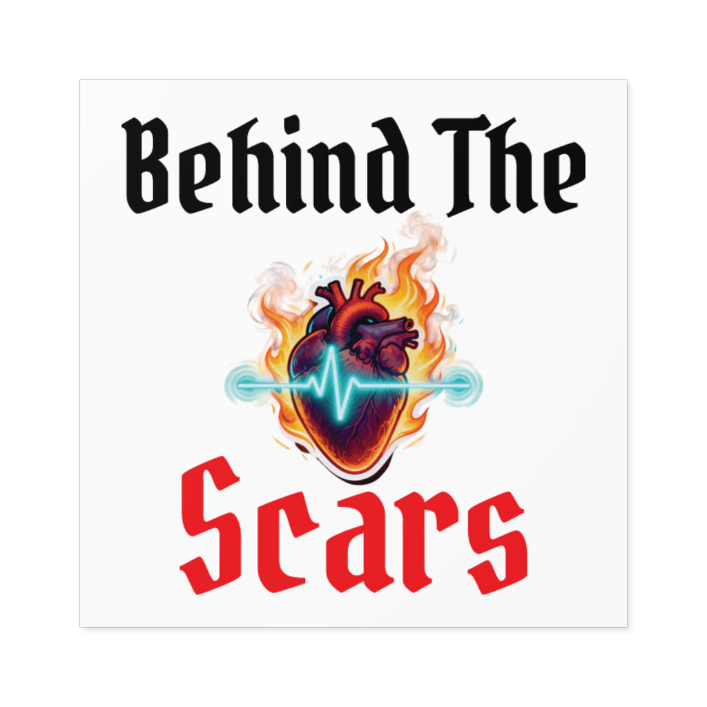 Square Sticker — "Behind The Scars" Heartbeat Flame Design (Indoor/Outdoor)