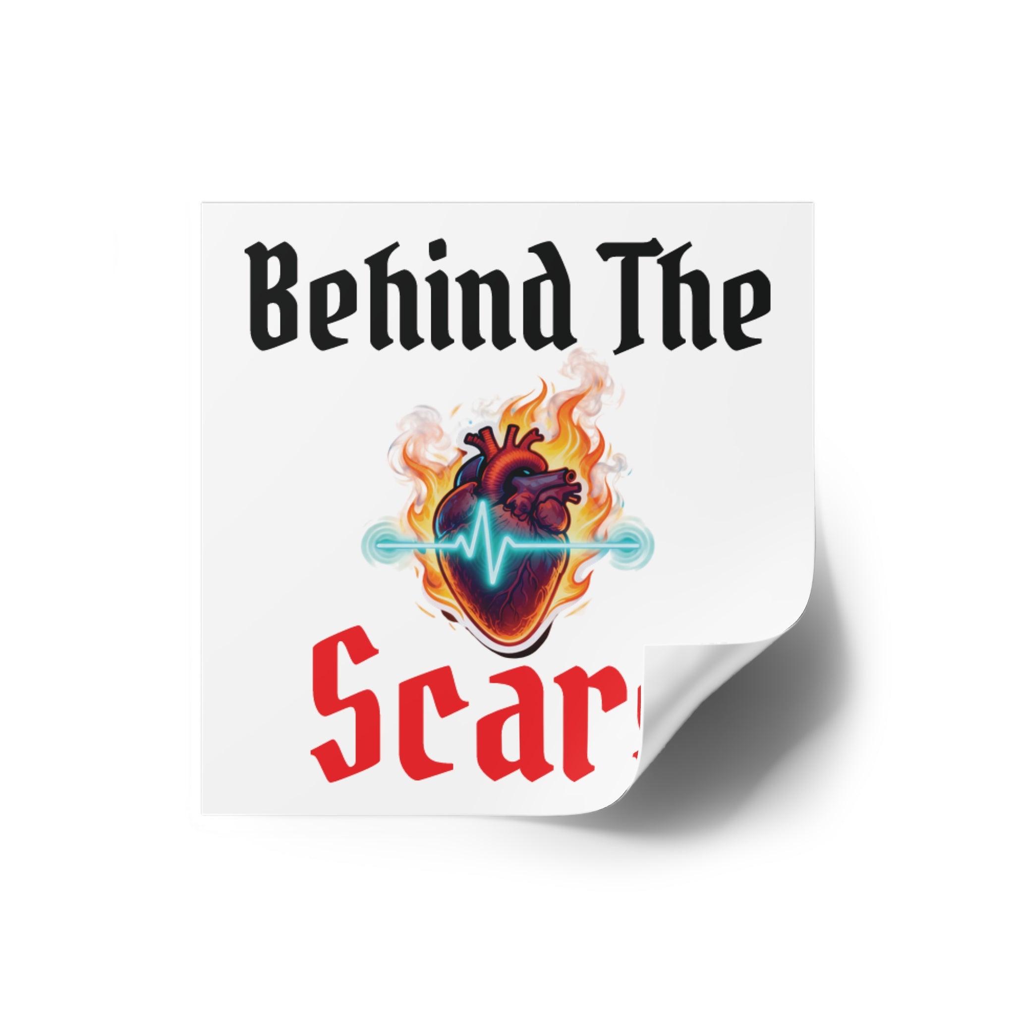 Square Sticker — "Behind The Scars" Heartbeat Flame Design (Indoor/Outdoor)